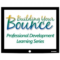 This Building Your Bounce Professional Development Learning series takes advantage of technology in order to deliver a reflective learning experience designed to promote adult resilience. Complete with interactive elements, this series guides participants through reflective activities and life application exercises. The goal is to provide participants with an opportunity to self-reflect on their own well-being and then take action to better support their resilience. If you work with parents, this series will be great for you as well!  There are many benefits to an online approach, some of which include: flexibility in when and how often you participate, choices to participate as an individual or a group, reflection to help spark conversation, and time - videos are 30 minutes each.